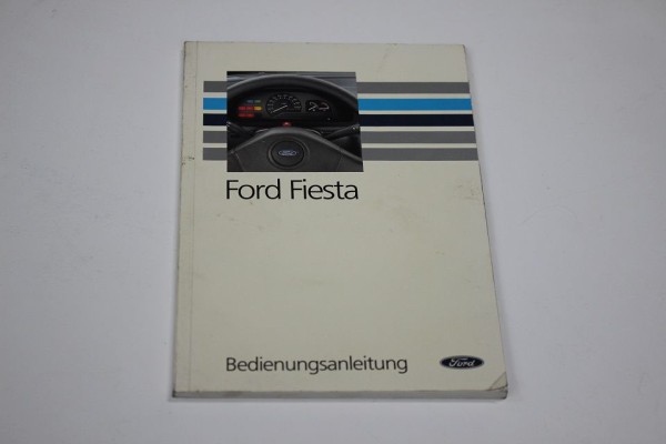 Ford Fiesta Betriebsanleitung Bedienungsanleitung Handbuch Anleitung 04/1991