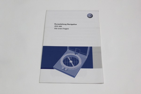 Original VW RNS 300 Navigation Kurzanleitung BDA Anleitung Handbuch Deutsch 2006